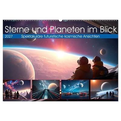Sterne und Planeten im Blick (Wandkalender 2027 DIN A2 quer), CALVENDO Monatskalender