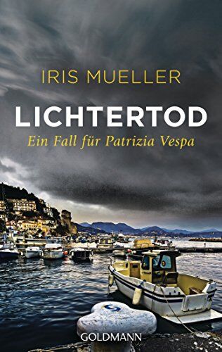 Iris Mueller - Lichtertod: Ein Fall für Patrizia Vespa 1 (Die Patrizia-Vespa-Reihe, Band 1) - Preis vom 09.10.2026 07:28:09 h