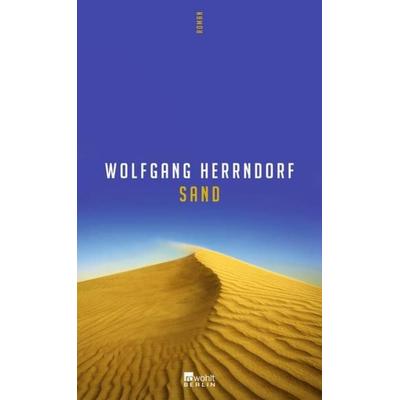 Sand, Gebundene Ausgabe von Wolfgang Herrndorf, Rowohlt Berlin