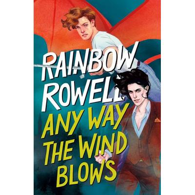 Any Way the Wind Blows, Taschenbuch von Rainbow Rowell, Macmillan USA