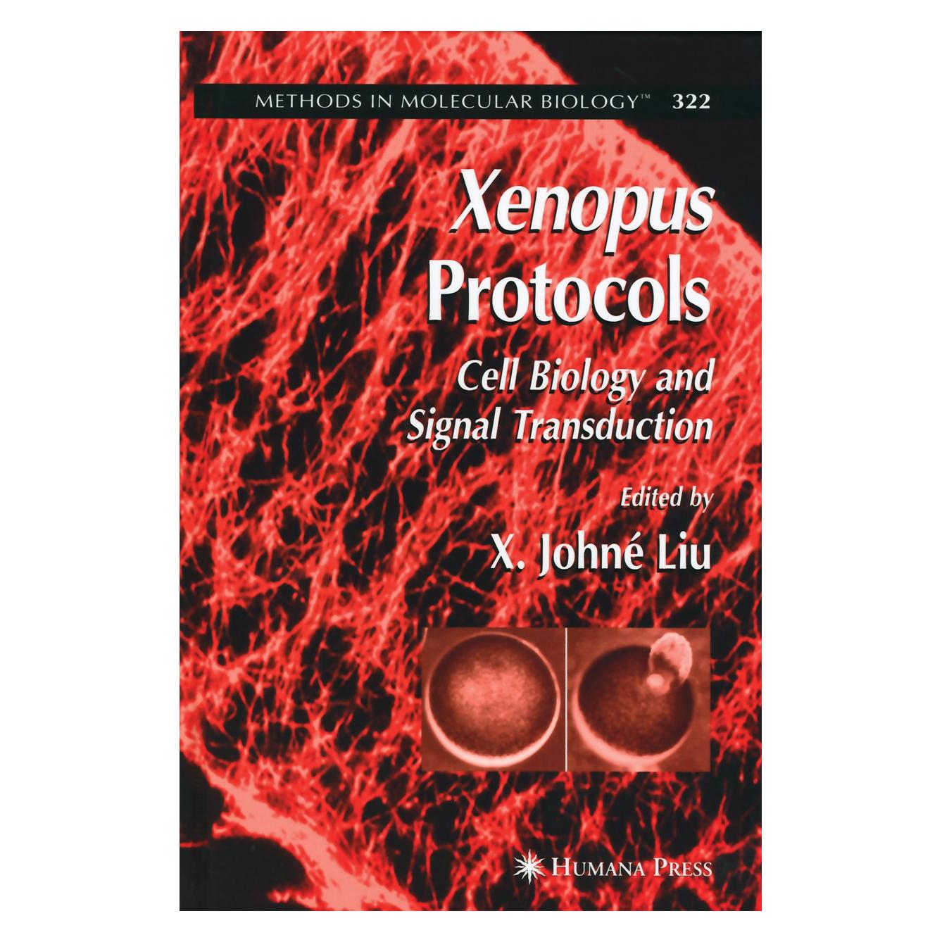 Humana Press Xenopus Protocols (Englisch, Hardcover, Johné Liu, X, X. Johné Liu) (9781588293626)