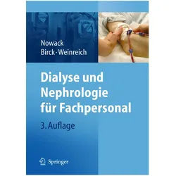 Dialyse und Nephrologie für Fachpersonal, Fachbücher von Rainer Nowack, Thomas Weinreich, Rainer Birck