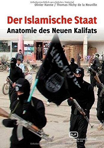 Olivier Hanne - Der Islamische Staat: Anatomie des Neuen Kalifats - Preis vom 10.10.2026 11:48:34 h