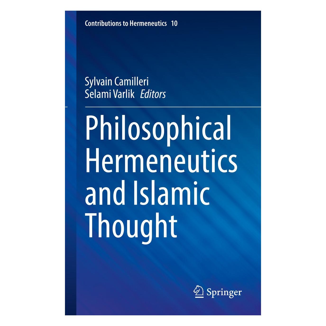 Springer Philosophical Hermeneutics and Islamic Thought (Englisch, Hardcover, Selami Varlik, Sylvain Camilleri) (9783030927530)