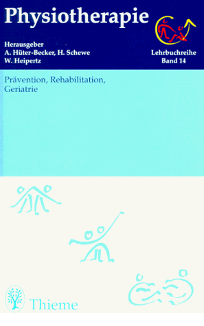 Antje Hüter-Becker - Physiotherapie, 14 Bde., Bd.14, Prävention, Rehabilitation, Geriatrie - Preis vom 13.10.2026 11:25:28 h
