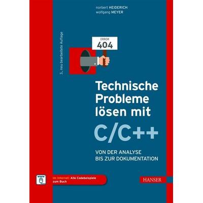 Technische Probleme lösen mit C/C++, Gebundene Ausgabe von Norbert Heiderich,Wolfgang Meyer, Carl Hanser