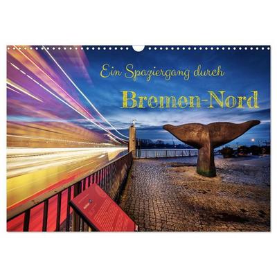 Ein Spaziergang durch Bremen-Nord (Wandkalender 2027 DIN A3 quer), CALVENDO Monatskalender