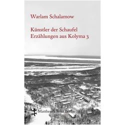 Künstler der Schaufel, Belletristik von Warlam Schalamow
