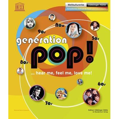 Generation Pop!, Taschenbuch von Meinrad Grewenig,Roland Helm,Ernst Hofacker,Peter Meyer, Das Wunderhorn, 978-3-88423-450-1