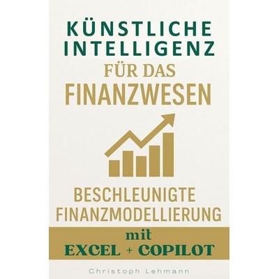 Copilot 365 Finance, Taschenbuch von Christoph Lehmann, Independently Published