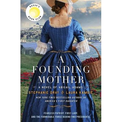 A Founding Mother, Taschenbuch von Stephanie Dray,Laura Kamoie, William Morrow, 978-0-06-323476-5