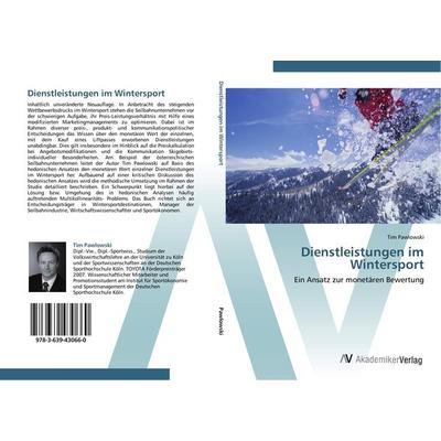 Dienstleistungen im Wintersport, Taschenbuch von Tim Pawlowski, AV Akademikerverlag, 978-3-639-43066-0