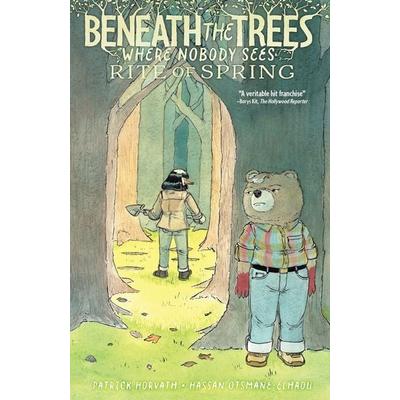 Beneath the Trees Where Nobody Sees: Rite of Spring, Taschenbuch von Patrick Horvath, Random House N.Y.