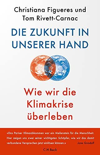 Christina Figueres - Die Zukunft in unserer Hand: Wie wir die Klimakrise überleben - Preis vom 30.09.2026 09:01:18 h