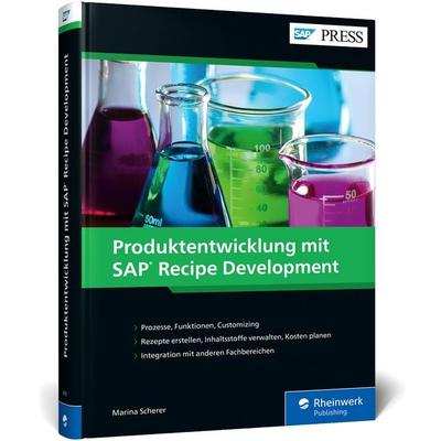Produktentwicklung mit SAP Recipe Development, Gebundene Ausgabe von Marina Scherer, Rheinwerk, 978-3-8362-8780-7