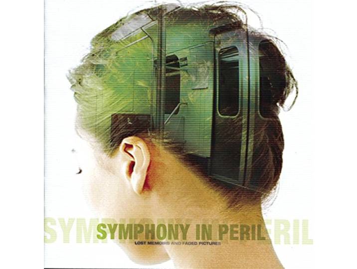 Symphony In Peril - Lost Memoirs And Faded Pictures