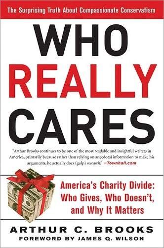Brooks, Arthur C. - Who Really Cares: The Surprising Truth About Compassionate Conservatism: The Surprising Truth About Compassionate Conservatism -- America's Charity Divide -- Who Gives, Who Doesn't, and Why It Matters - Preis vom 11.10.2026 15:43:13 h