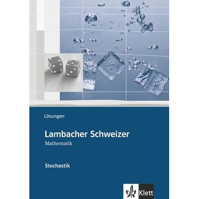 Lambacher Schweizer Mathematik Stochastik, Taschenbuch von , Klett Schulbuchverlag, 978-3-12-735711-0