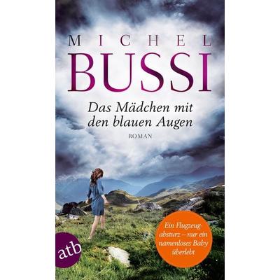 Das Mädchen mit den blauen Augen, Taschenbuch von Michel Bussi, Aufbau TB