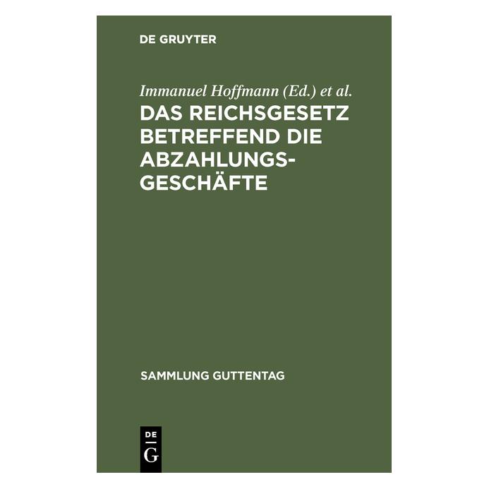 De Gruyter Das Reichsgesetz betreffend die Abzahlu (Deutsch, Hardcover, Ernst Wilke, Immanuel Hoffmann) (67772059)