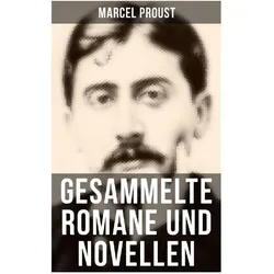 Proust:Gesammelte Romane und Novellen v, Belletristik von Marcel Proust