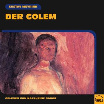 Der Golem - Gustav Meyrink, Audio, 9783991571544