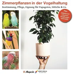 Zimmerpflanzen in der Vogelhaltung, Ratgeber von Martin Haberer