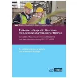 Risikobeurteilungen für Maschinen mit Anwendung harmonisierter Normen, Fachbücher von DIN e. V., Ulrich Kessels, Siegbert Muck, Andre Ewerlin