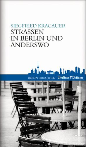 Siegfried Kracauer - Straßen in Berlin und anderswo - Preis vom 07.10.2026 11:45:10 h