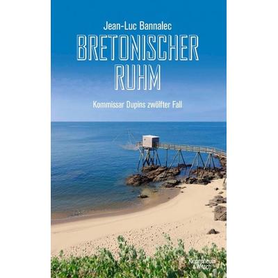 Bretonischer Ruhm, Taschenbuch von Jean-Luc Bannalec, Kiepenheuer & Witsch, 978-3-462-05404-0