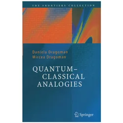Quantum-Classical Analogies, Fachbücher von Daniela Dragoman, Mircea Dragoman