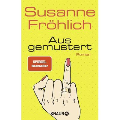 Ausgemustert, Taschenbuch von Susanne Fröhlich, Knaur Taschenbuch