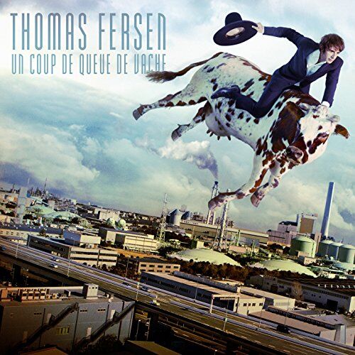 Thomas Fersen - Un Coup de Queue de Vache - Preis vom 14.10.2026 23:07:16 h