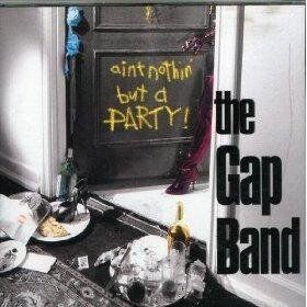 The Gap Band - Ain'T Nothin' But a Party - Preis vom 11.10.2026 03:10:56 h