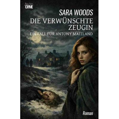 Die verwünschte Zeugin - Ein Fall für Antony Maitland, Taschenbuch von Sara Woods, Epubli, 978-3-565-27283-9