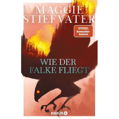 Wie der Falke fliegt, Taschenbuch von Maggie Stiefvater, Knaur Taschenbuch