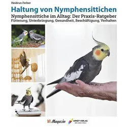 Haltung von Nymphensittichen, Ratgeber von Heidrun Ferber