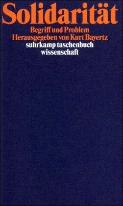 Kurt Bayertz - Solidarität: Begriff und Problem (suhrkamp taschenbuch wissenschaft) - Preis vom 13.10.2026 11:25:28 h