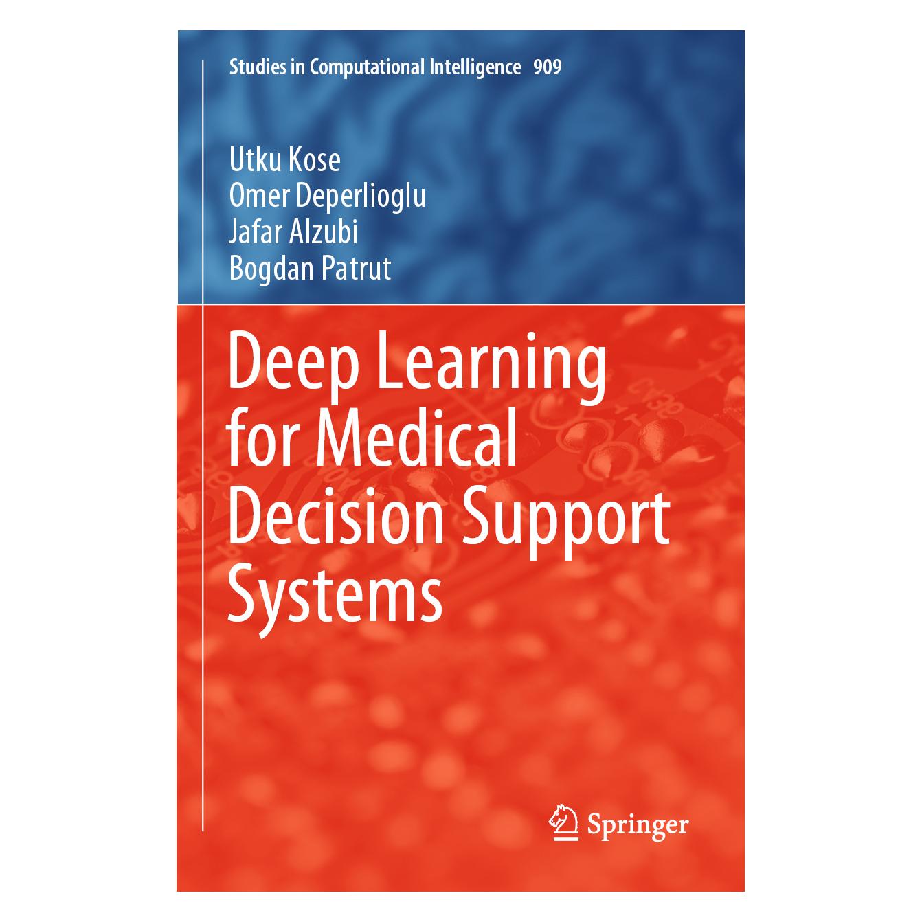 Springer Deep Learning for Medical Decision Support Systems (Englisch, Softcover, Bogdan Patrut, Jafar Alzubi, Omer Deperlioglu, Utku Kose) (56195186)