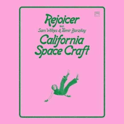California Space Craft (LP) - Rejoicer feat Sam Wilkes & Tamir Barzilay, Vinyl