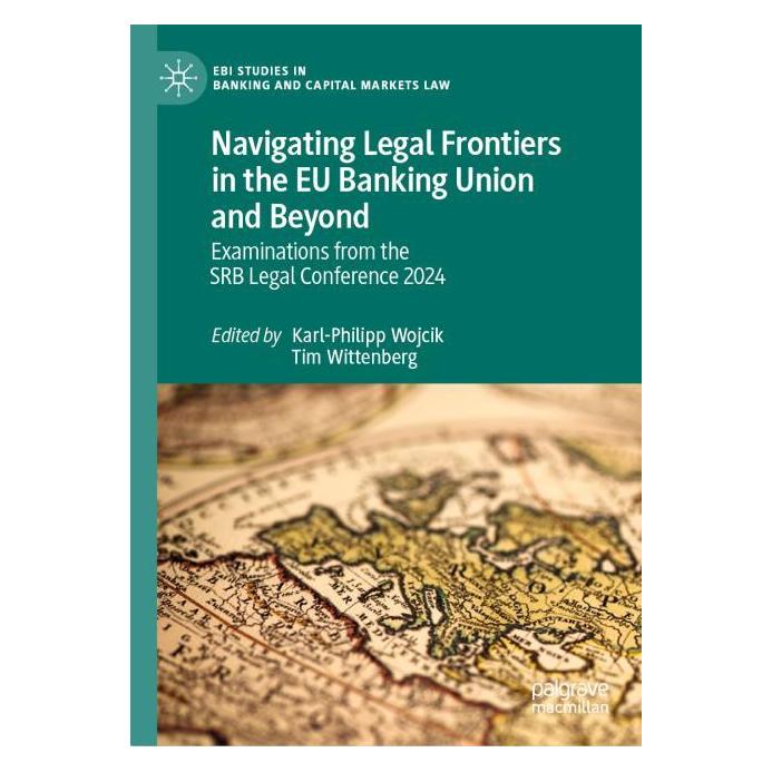 Springer Navigating Legal Frontiers in the EU Banking Union and Beyond (Englisch, Hardcover, Karl-Philipp Wojcik, Tim Wittenberg) (59048919)