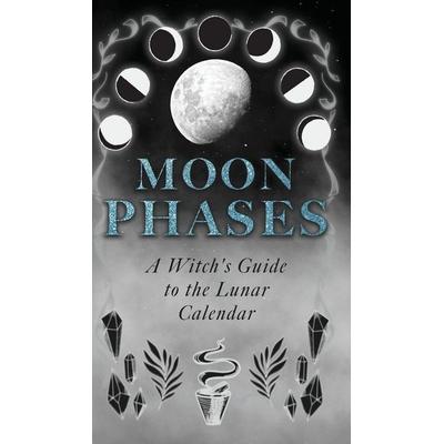 Moon Phases, Gebundene Ausgabe von Wyrd Books, Wyrd Books, 978-1-5287-7358-4