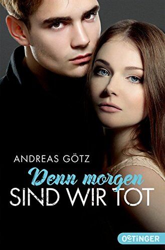 Andreas Götz - Denn morgen sind wir tot - Preis vom 10.10.2026 11:48:34 h