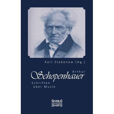 Arthur Schopenhauer: Schriften über Musik -