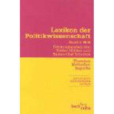 Lexikon der Politikwissenschaft Bd. 2: N-Z, Taschenbuch von Dieter Nohlen,Rainer-Olaf Schultze, Beck, C H