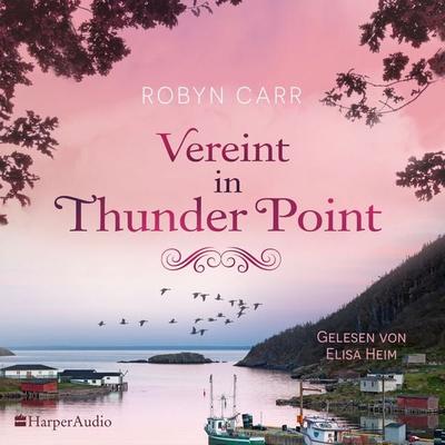 Vereint in Thunder Point (ungekürzt) - Robyn Carr, Audio, 9783365008089