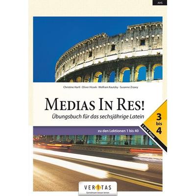 Medias In Res! L6. 3-4. Lehrplan 2023. Übungsbuch für das sechsjährige Latein, Taschenbuch von Oliver Hissek,Wolfram Kautzky, VERITAS Verlags- und