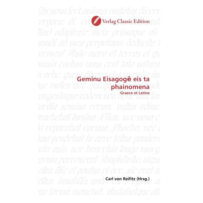 Classic Edition Geminu Eisagog eis ta phainomena (Softcover, Carl von Reifitz) (55399202)