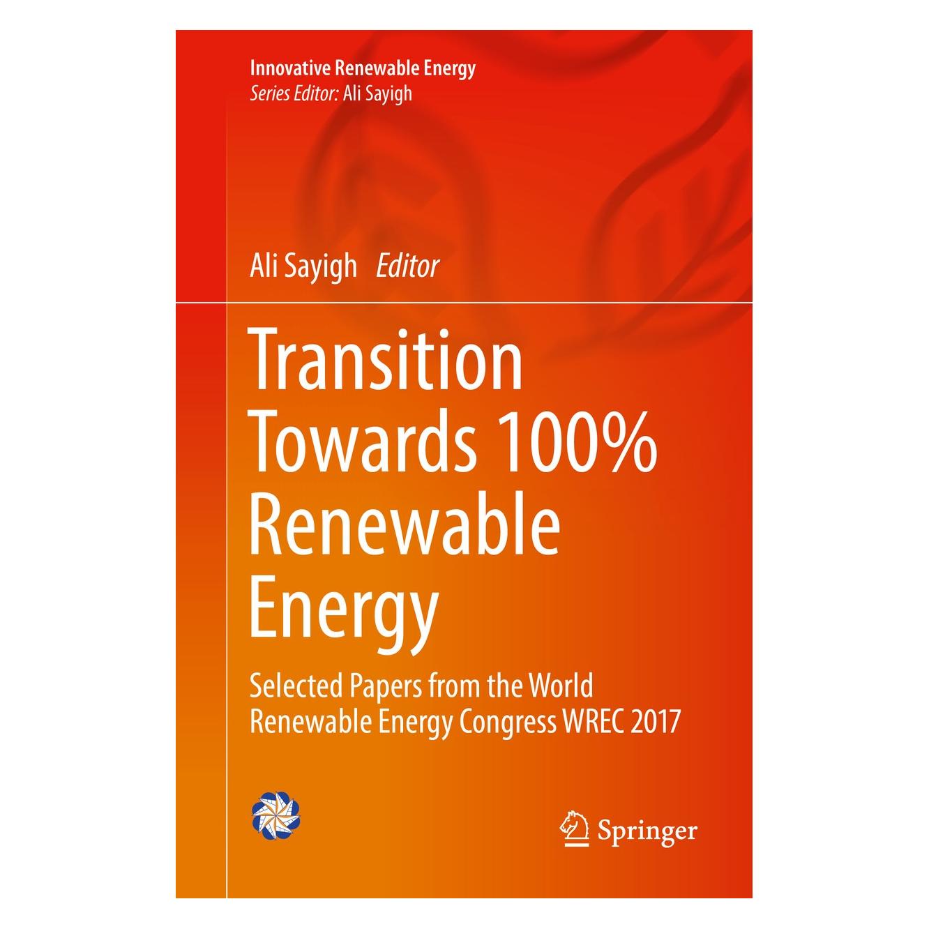 Springer Transition Towards 100% Renewable Energ (Englisch, Hardcover, Ali Sayigh) (9783319698434)