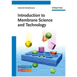 Introduction to Membrane Science and Technology, Fachbücher von Heinrich Strathmann